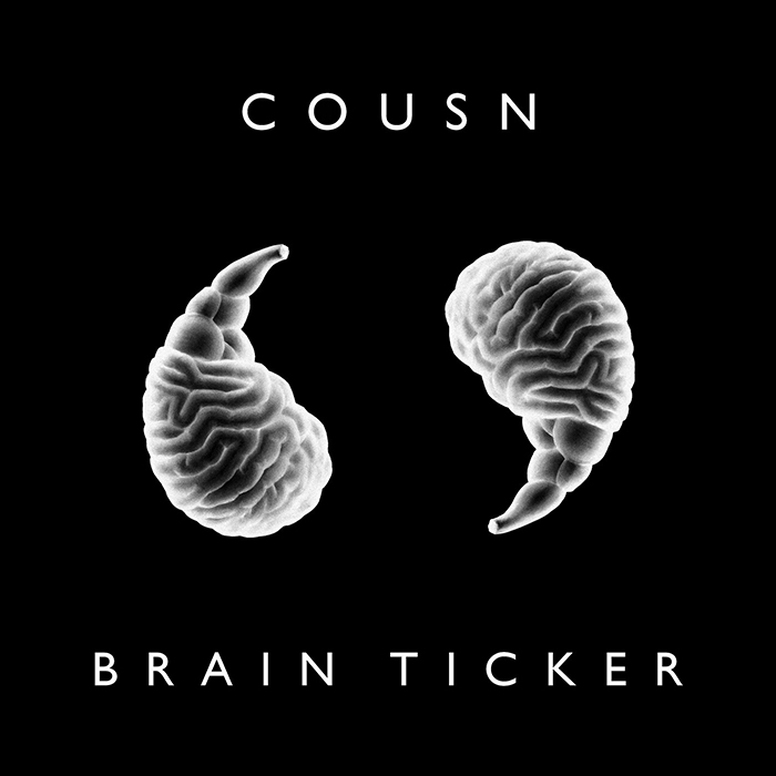 Cousn - Brain Ticker [2019]