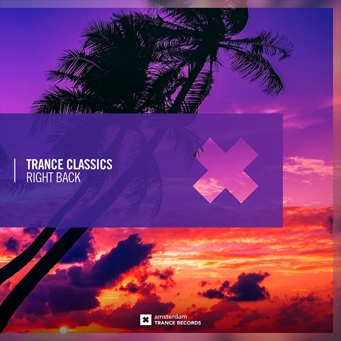 Trance Classics - Right Back [2026]