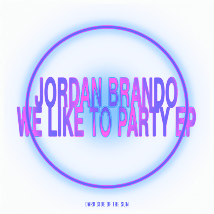 Jordan Brando - We Like To Party EP [2024]