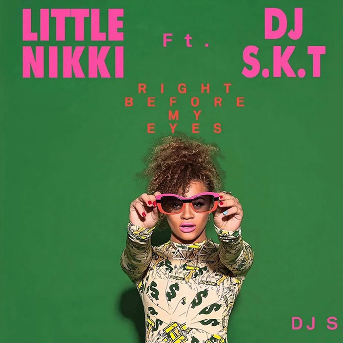 Little Nikki feat. DJ S.K.T - Right Before My Eyes [2013]