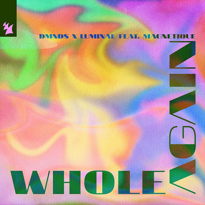 DMNDS x Luminae feat. Magnetique (UK) - Whole Again [2026]