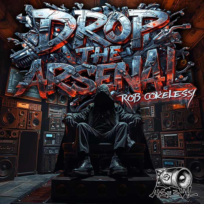 ROB COKELESS - Drop the Arsenal [2026]