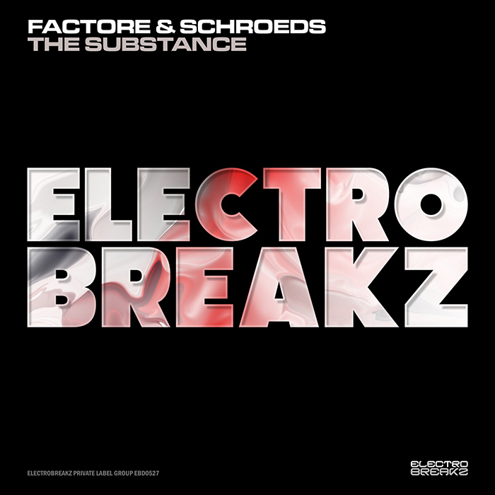 FACTORe & SCHROEDS - The Substance [2026]