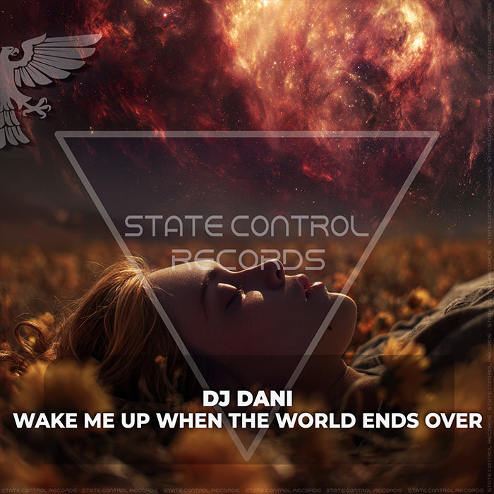 DJ Dani - Wake Me Up When The World Ends Over [2026]