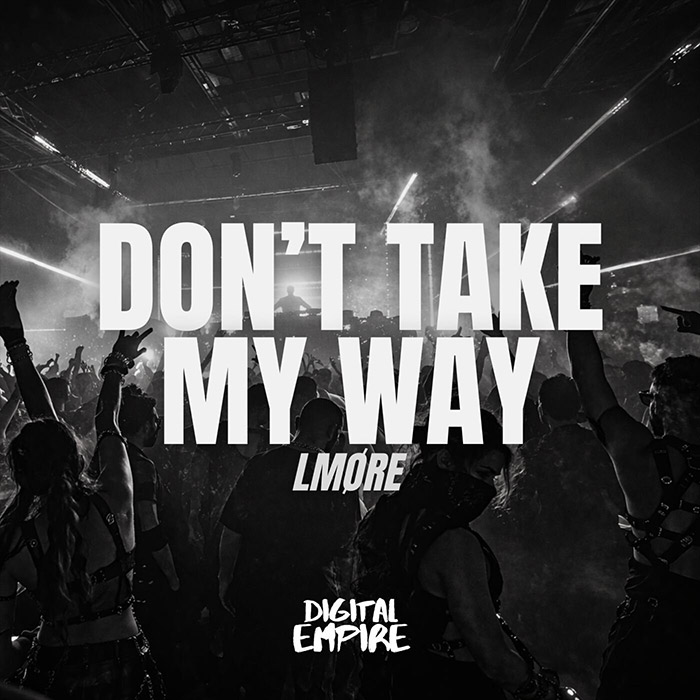 LMORE - Don't Take My Way [2026]