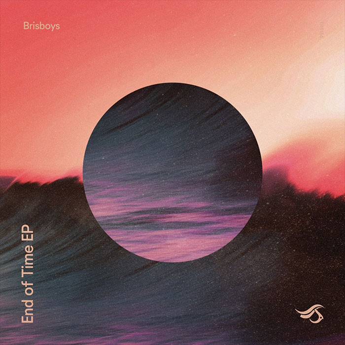 Brisboys - End of Time EP [2026]