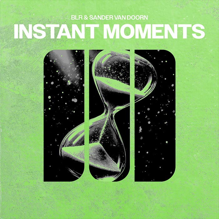 BLR & Sander Van Doorn - Instant Moments [2025]