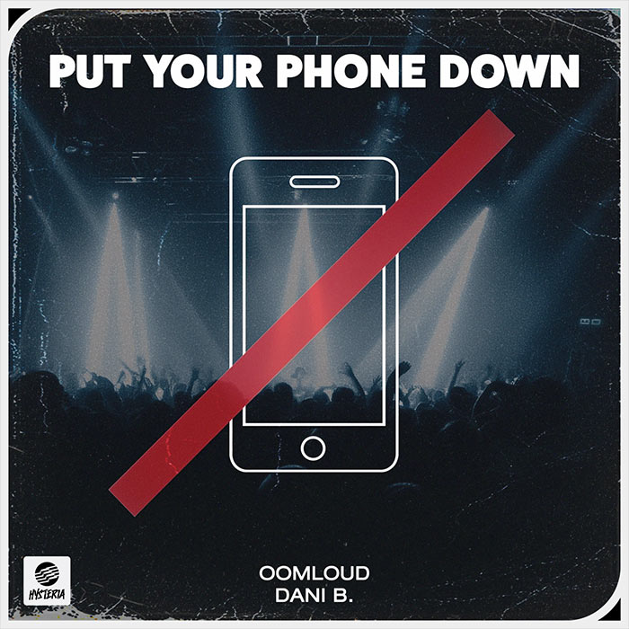 Oomloud, Dani B. - Put Your Phone Down [2026]