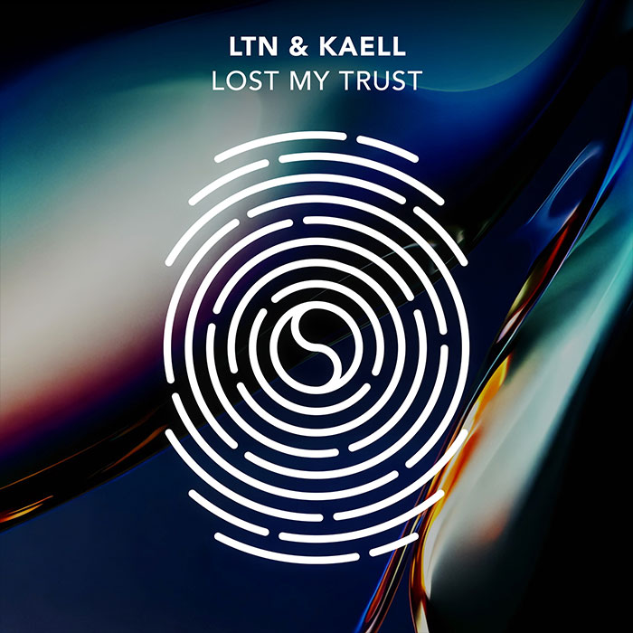 LTN & Kaell - Lost My Trust [2026]