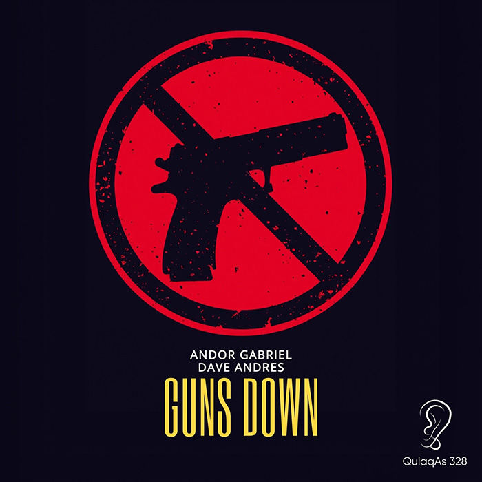 Andor Gabriel, Dave Andres - Guns Down [2026]