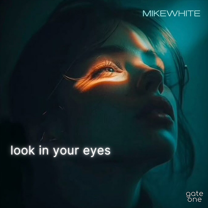 Mikewhite - Look In Your Eyes [2026]