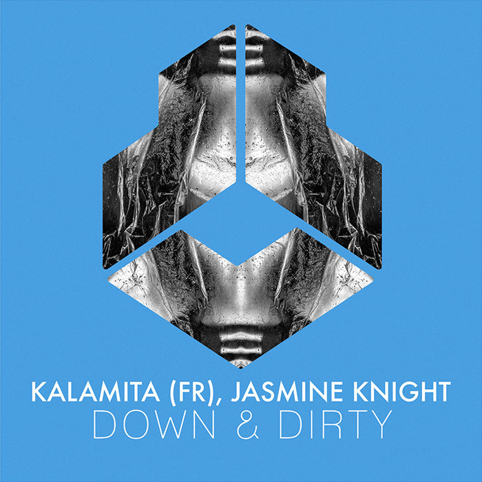Kalamita (FR), Jasmine Knight - Down & Dirty [2026]