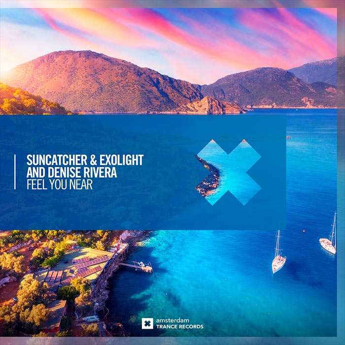 Suncatcher & Exolight and Denise Rivera - Feel You Near [2026]