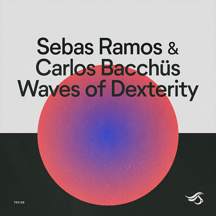 Sebas Ramos & Carlos Bacchus - Waves of Dexterity [2026]