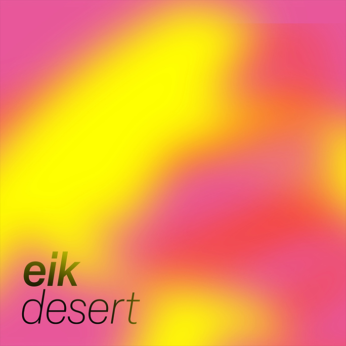 EIK (DE) - Desert [2025]