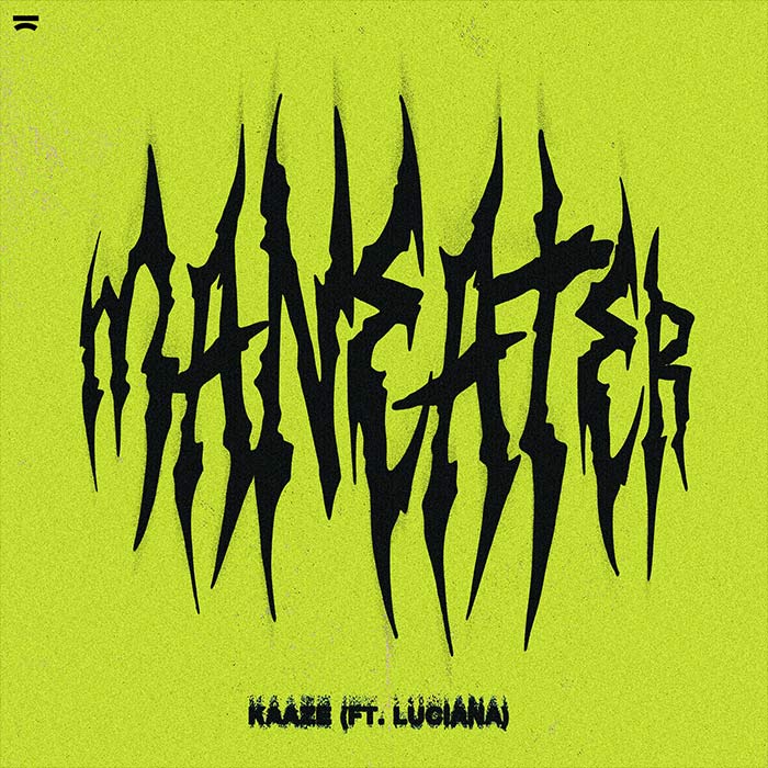 KAAZE feat. Luciana - Maneater [2025]