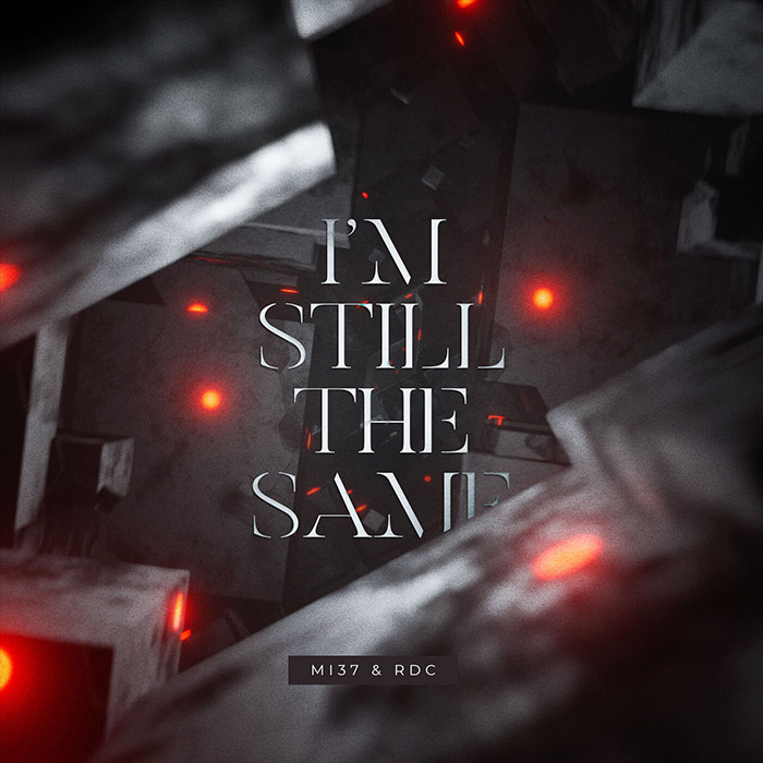 MI37 & RDC - I'm Still the Same [2026]