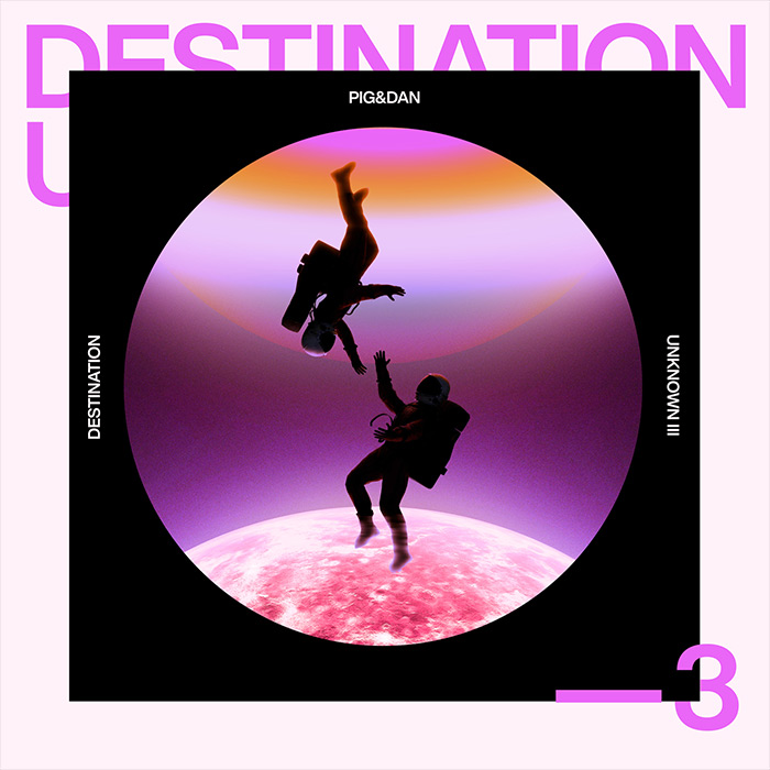 Pig&Dan - Destination Unknown III [2026]