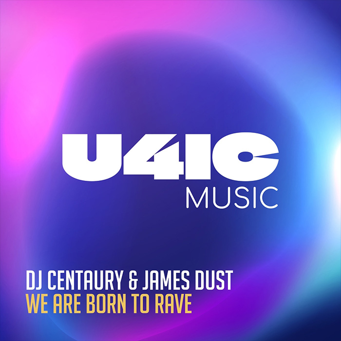 DJ Centaury & James Dust - We Are Born to Rave