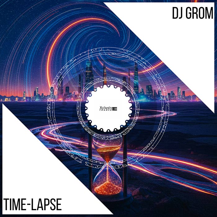 DJ Grom - Time - Lapse [2026]