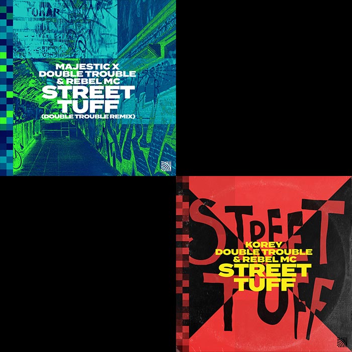Korey (UK), Majestic x Double Trouble & Rebel MC - Street Tuff (& Double Trouble Remix)