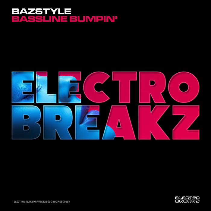 BazStyle - Bassline Bumpin' [2026]