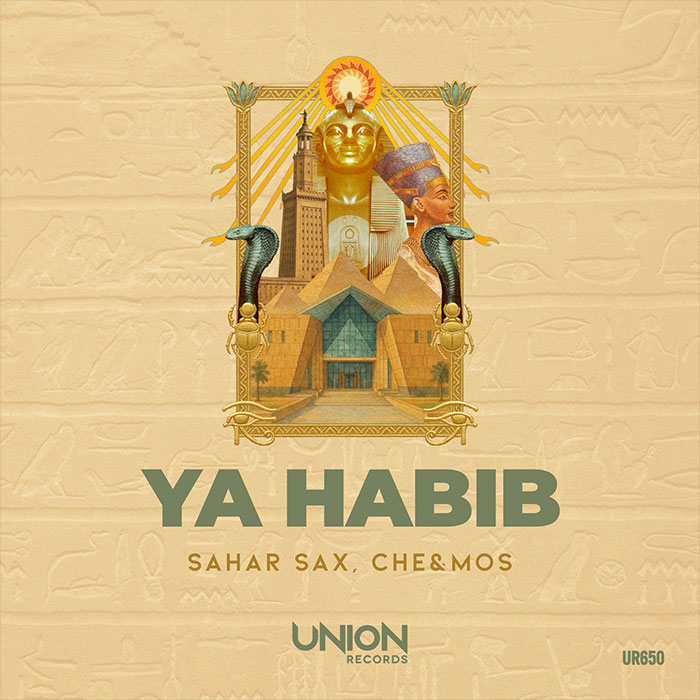 SAHAR SAX, Che&Mos - YA HABIB [2026]