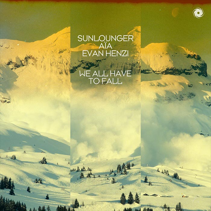 Sunlounger, AIA, Evan Henzi - We All Have To Fall [2026]