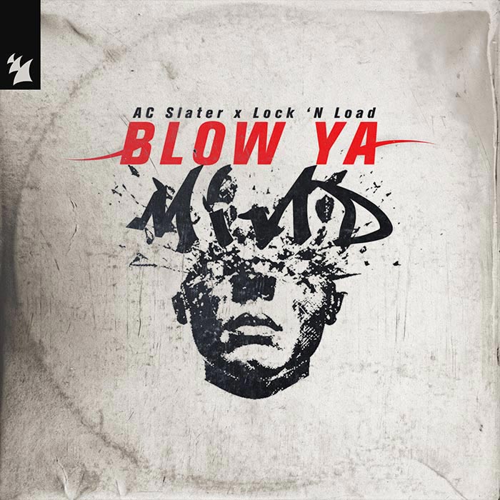AC Slater x Lock 'N Load - Blow Ya Mind