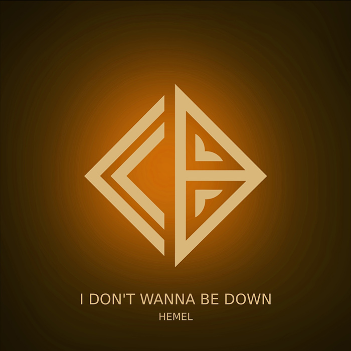 Hemel - I Don't Wanna Be Down