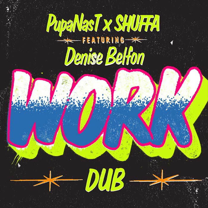 Pupa Nas T x SHUFFA feat. Denise Belfon - Work Dub [2026]