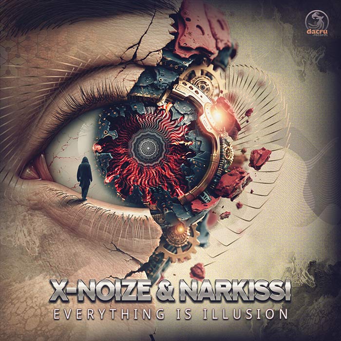 X-NoiZe & Narkissi - Everything Is Illusion [2026]