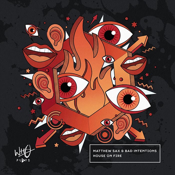 Matthew Sax & Bad Intentions - House On Fire [2026]