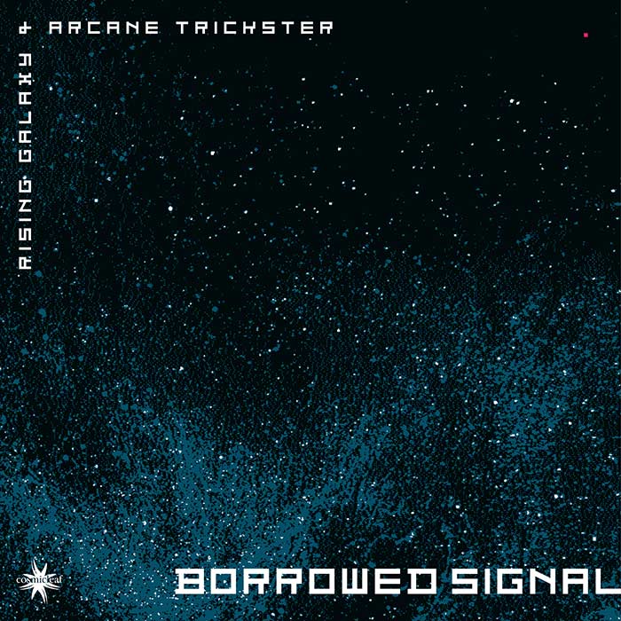 Rising Galaxy, Arcane Trickster - Borrowed Signal [2026]