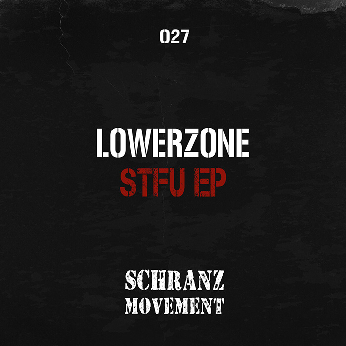 Lowerzone - STFU EP [2026]