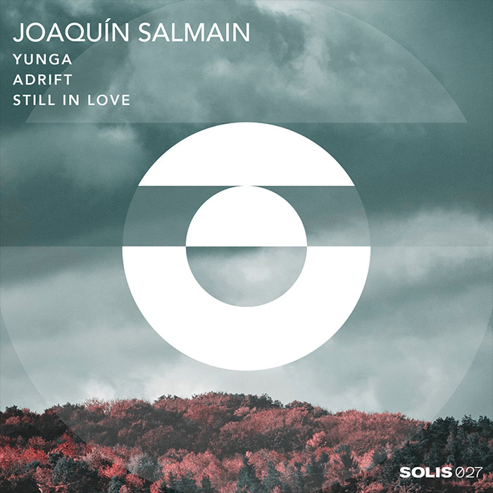 Joaquin Salmain - Yunga / Adrift / Still in Love [2026]