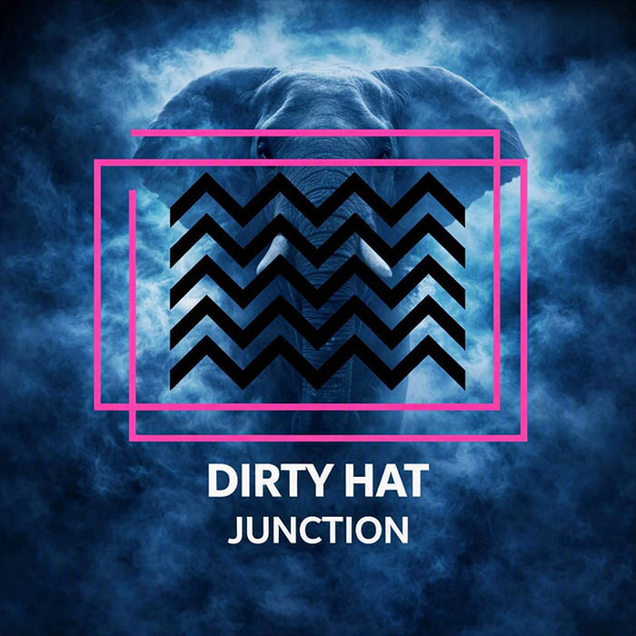 Dirty Hat - Junction [2026]