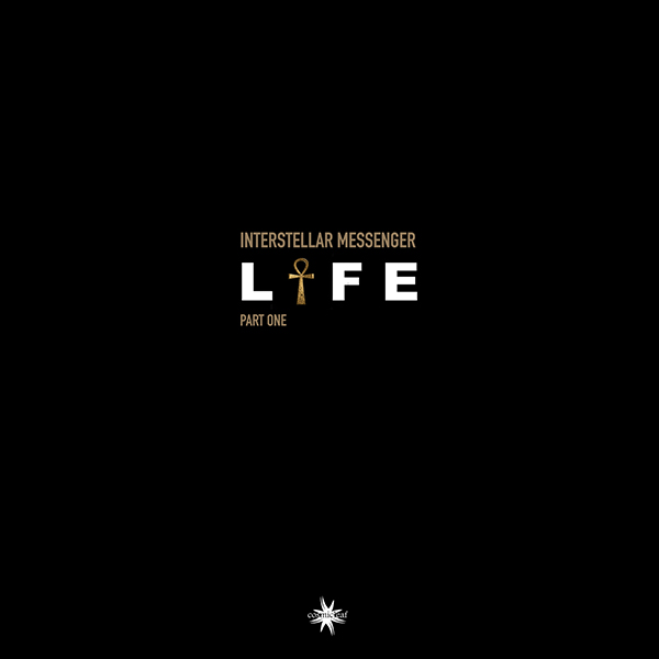 Interstellar Messenger - Life (Part One) [2026]