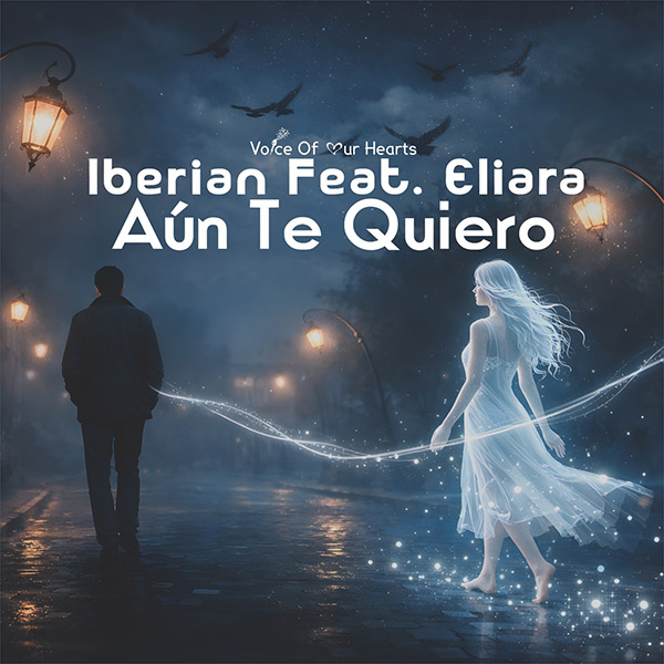Iberian feat. Eliara - Aún Te Quiero
