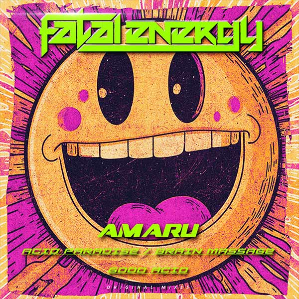 Amaru - Acid Paradise / Brain Massage / Good Acid