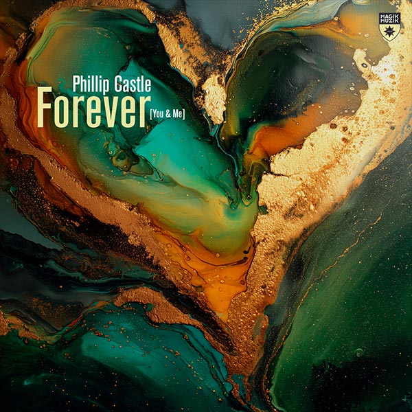 Phillip Castle - Forever (You & Me)