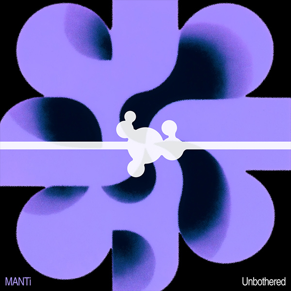 Manti - Unbothered