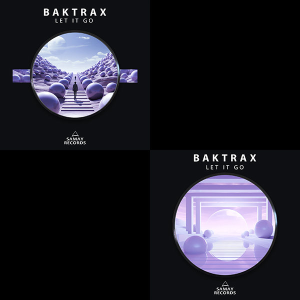 Baktrax - Let It Go (+Remix)